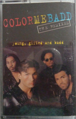 Color Me Badd : Young, Gifted And Badd - The Remixes (Cass, Album)