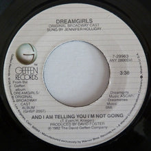 Load image into Gallery viewer, &quot;Dreamgirls&quot; Original Broadway Cast : And I Am Telling You I´m Not Going (7&quot;)