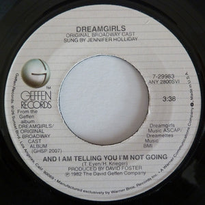 "Dreamgirls" Original Broadway Cast : And I Am Telling You I´m Not Going (7")