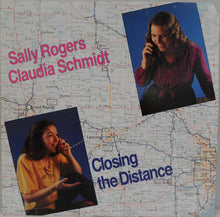 Load image into Gallery viewer, Sally Rogers &amp; Claudia Schmidt : Closing The Distance (LP, Album)