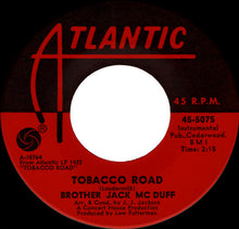 Load image into Gallery viewer, Brother Jack McDuff : Tobacco Road / This Bitter Earth (7", Single)