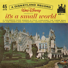 Load image into Gallery viewer, The Disneyland Children's Sing-Along Chorus : It's A Small World (7", Single, RE)