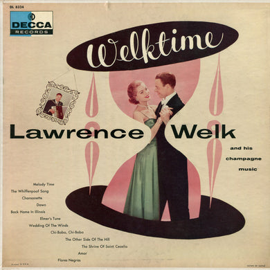 Lawrence Welk And His Champagne Music : Welktime (LP)