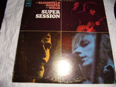 Mike Bloomfield / Al Kooper / Stephen Stills : Super Session (LP, Album)