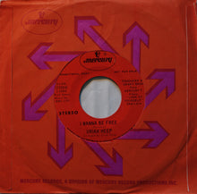 Load image into Gallery viewer, Uriah Heep : I Wanna Be Free (7", Promo)