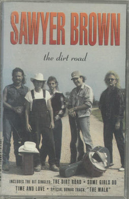 Sawyer Brown : The Dirt Road (Cass, Album, Dol)
