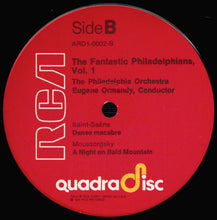 Load image into Gallery viewer, Eugene Ormandy Conducting The Philadelphia Orchestra : The Fantastic Philadelphians, Vol. 1 (LP, Album, Quad)
