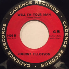 Load image into Gallery viewer, Johnny Tillotson : Dreamy Eyes / Well I'm Your Man (7", RE)