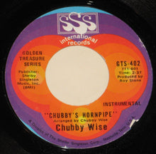 Load image into Gallery viewer, Chubby Wise : Chubby's Hornpipe (7", Single)