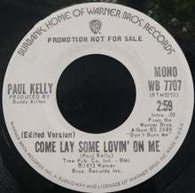 Load image into Gallery viewer, Paul Kelly (3) : Come Lay Some Lovin&#39; On Me (7&quot;, Promo)