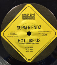 Load image into Gallery viewer, Supafriendz, Danja Mowf, Lonnie B., Jo Doja : Jawz / Hot Like Us (12&quot;)