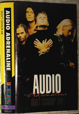 Audio Adrenaline : Don't Censor Me (Cass, Album, DAA)