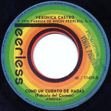 Load image into Gallery viewer, Veronica Castro : Aprendi A Llorar / Como Un Cuento de Hadas (7", Single, Promo)