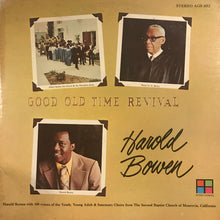 Load image into Gallery viewer, Harold Bowen : Good Old Time Revival (LP, Album)