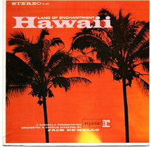 Load image into Gallery viewer, Jack de Mello : Hawaii - Land Of Enchantment (7&quot;, Jukebox)