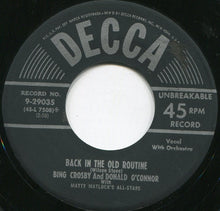 Load image into Gallery viewer, Bing Crosby And Donald O'Connor With Matty Matlock's All Stars : If There's Anybody Here (From Out Of Town) / Back In The Old Routine (7")