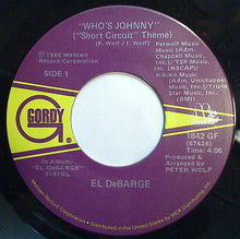 Load image into Gallery viewer, El DeBarge : Who&#39;s Johnny (&quot;Short Circuit&quot; Theme) (7&quot;, Single)