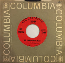 Load image into Gallery viewer, The Byrds : Mr. Tambourine Man (7", Single, Styrene, San)