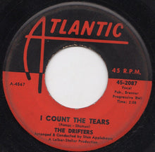 Load image into Gallery viewer, The Drifters : I Count The Tears (7")