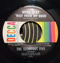Load image into Gallery viewer, The Slew Foot Five : Singing The Blues / River, Stay Way From My Door (7&quot;, Single, Pin)