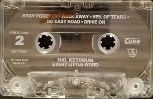 Hal Ketchum : Every Little Word (Cass, Album)