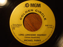 Load image into Gallery viewer, Michael Parks (3) : Long Lonesome Highway / Sally (Was A Gentle Woman) (7", Single, RE)