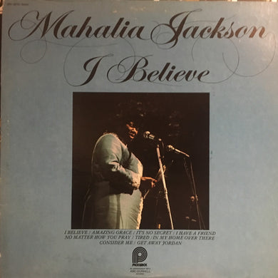 Mahalia Jackson : I Believe (LP, Comp, RE)