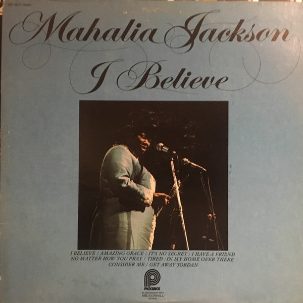Mahalia Jackson : I Believe (LP, Comp, RE)