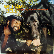 Load image into Gallery viewer, William Bell : It&#39;s Time You Took Another Listen (LP, Album, Ter)