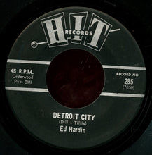 Load image into Gallery viewer, The Jalopy Five / Ed Hardin : A Little Bit Me, A Little Bit You / Detroit City (7&quot;, Single)
