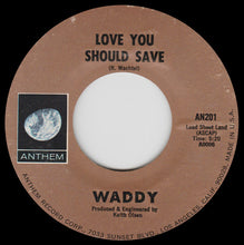 Load image into Gallery viewer, Waddy Wachtel : You're The One (Beirut) / Love You Should Save (7")
