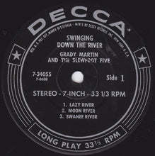 Load image into Gallery viewer, Grady Martin And The Slew Foot Five : Swingin&#39; Down The River (7&quot;, Jukebox)