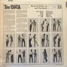 Load image into Gallery viewer, Bobby Jay And The Hawks : The Ska Everybody's Doing It Vol. 2 (LP)