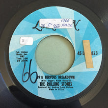 Load image into Gallery viewer, The Rolling Stones : 19th Nervous Breakdown (7", Single, Styrene, She)