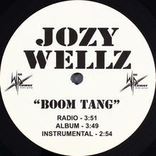 Load image into Gallery viewer, Jozy Wellz : Boom Tang (12&quot;)