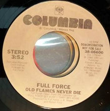 Load image into Gallery viewer, Full Force : Old Flames Never Die (7&quot;, Promo)