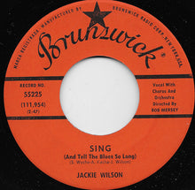 Load image into Gallery viewer, Jackie Wilson : Sing (And Tell The Blues So Long) (7", Single, ◆Pi)