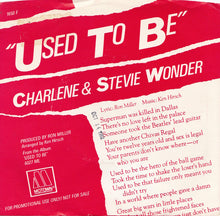 Load image into Gallery viewer, Charlene &amp; Stevie Wonder : Used To Be (7&quot;, Promo)