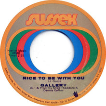 Load image into Gallery viewer, Gallery (2) : Nice To Be With You  (7", Single)