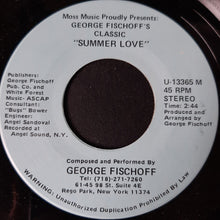 Load image into Gallery viewer, George Fischoff : Moss Music Proudly Presents: George Fischoff Classic "Summer Love" (7", Promo)