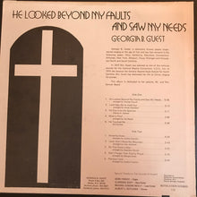 Load image into Gallery viewer, Georgia B. Guest : He Looked Beyond My Faults and Saw My Needs (LP, Album)