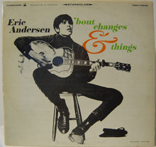 Load image into Gallery viewer, Eric Andersen (2) : 'Bout Changes &amp; Things (LP, Album, Ste)