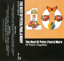 Load image into Gallery viewer, Peter, Paul &amp; Mary : The Best Of Peter, Paul &amp; Mary / 10 Years Together (Cass, Comp, RE)