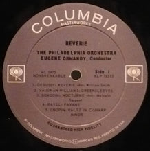 Load image into Gallery viewer, The Philadelphia Orchestra, Eugene Ormandy : Reverie, Clair De Lune, Nocturne, Greensleeves, Pavane And Other Romantic Favorites (LP, Mono)