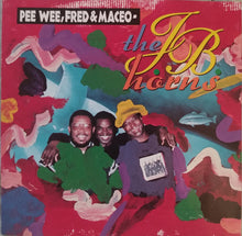 Load image into Gallery viewer, Pee Wee Ellis, Fred Wesley &amp; Maceo Parker - JB Horns : Pee Wee, Fred &amp; Maceo - The J.B. Horns  (CD, Album)
