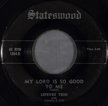 Load image into Gallery viewer, The Le Fevre Trio : God Is God (7&quot;)
