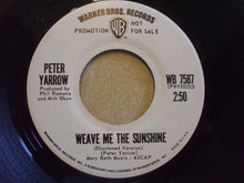 Load image into Gallery viewer, Peter Yarrow : Weave Me The Sunshine (7", Single, Promo)