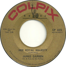 Load image into Gallery viewer, James Darren : Her Royal Majesty (7", Single)