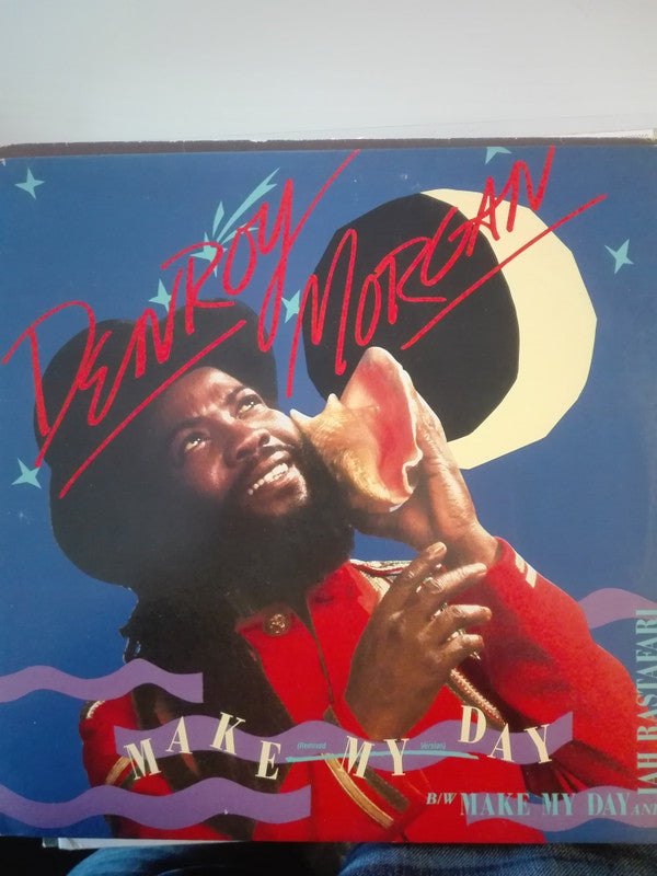 Denroy Morgan : Make My Day (Remixed Version) / Make My Day / Jah Rastafari (12