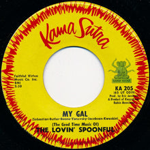 Load image into Gallery viewer, The Lovin' Spoonful : You Didn't Have To Be So Nice / My Gal (7", Single)
